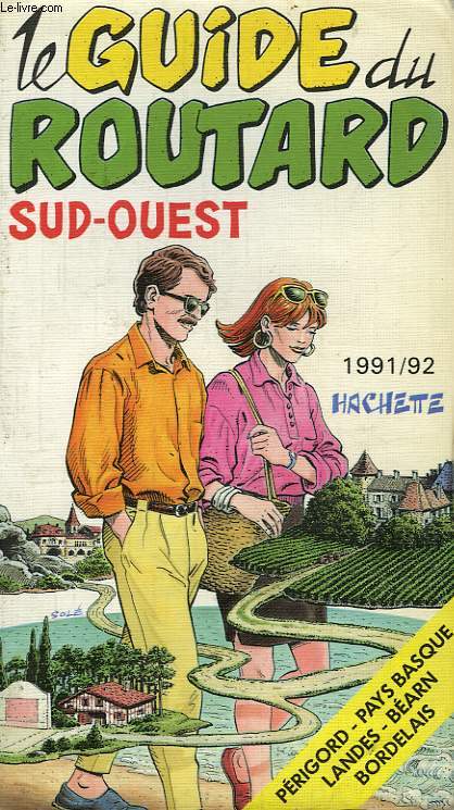 LE GUIDE DU ROUTARD 1991/92: SUD-OUEST