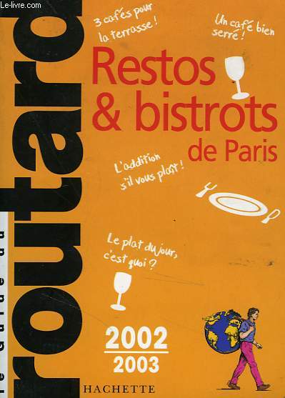 RESTOS ET BISTROTS DE PARIS 2002/2003