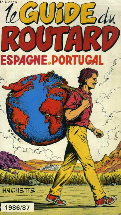 LE GUIDE DU ROUTARD 1986/87: ESPAGNE, PORTUGAL