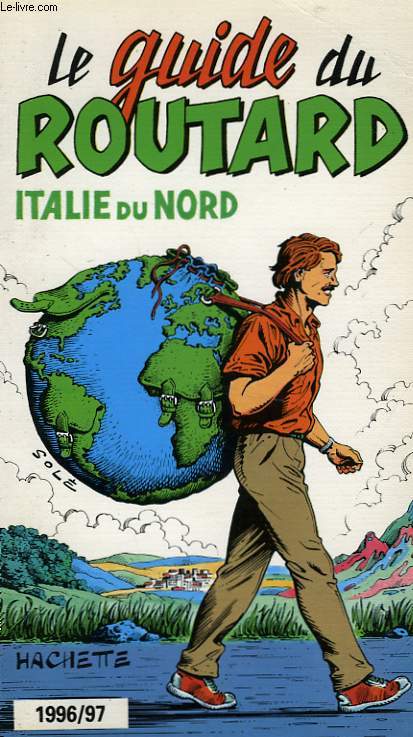 LE GUIDE DU ROUTARD 1996/97: ITALIE DU NORD