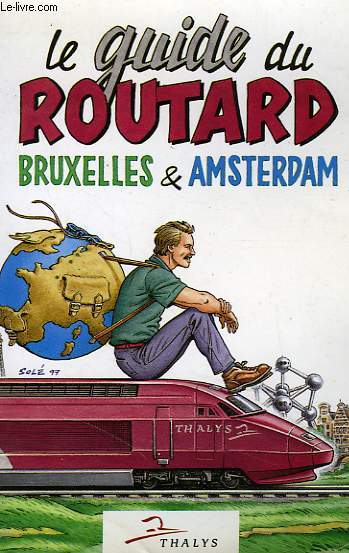 LE GUIDE DU ROUTARD 1997/98: BRUXELLES ET AMSTERDAM