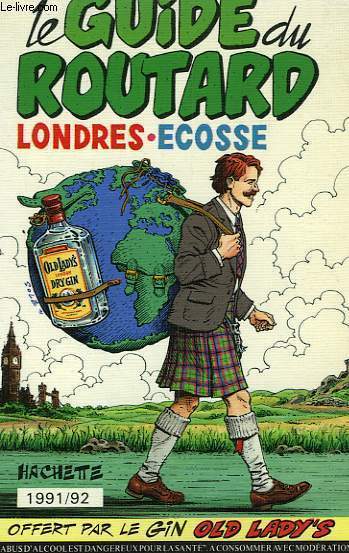 LE GUIDE DU ROUTARD 1991/92: LONDRES, ECOSSE
