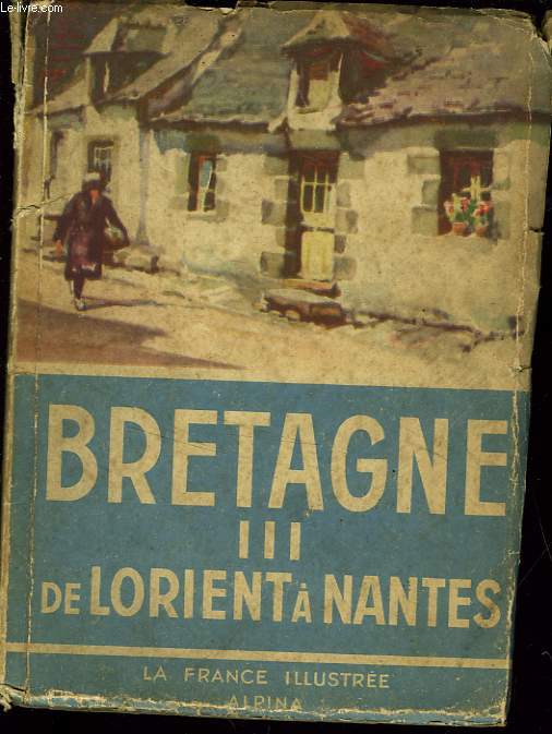 BRETAGNE DE L ORIENT A NANTES