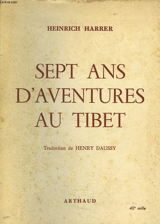 SEPT ANS D'AVENTURES AU TIBET