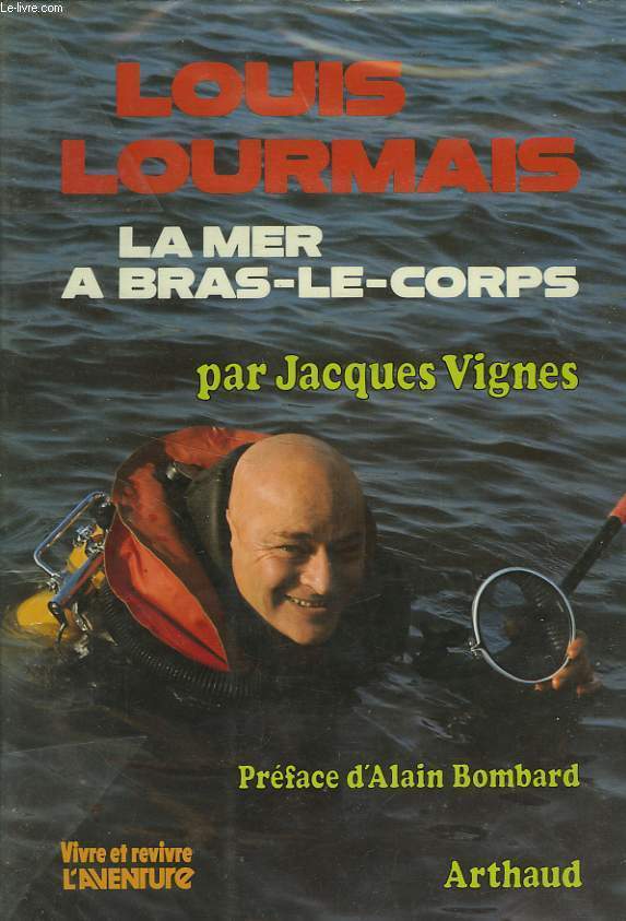 LOUIS LOURMAIS LA MER A BRAS LE CORPS
