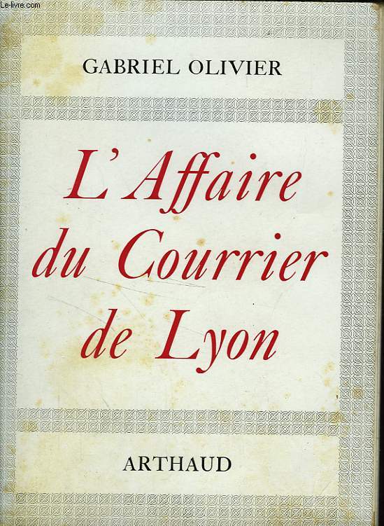 L'AFFAIRE DU COURRIER DE LYON