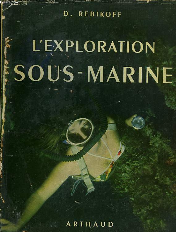 L EXPLORATION SOUS-MARINE