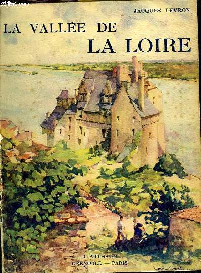 LA VALLEE DE LA LOIRE