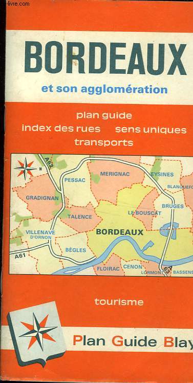 PLAN GUIDE BLAY BORDEAUX ET SON AGGLOMERATION