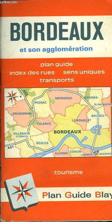 PLAN GUIDE BLAY BORDEAUX ET SON AGGLOMERATION