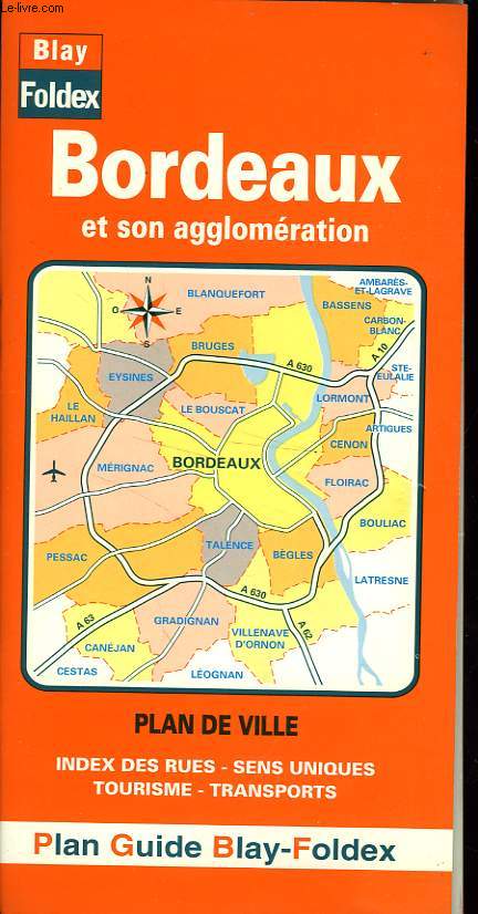 PLAN GUIDE BLAY BORDEAUX ET SON AGGLOMERATION