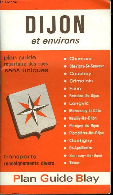 PLAN GUIDE BLAY DE DIJON ET SES ENVIRONS
