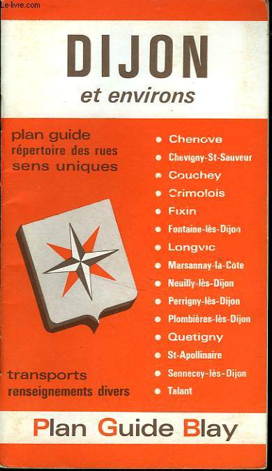 PLAN GUIDE BLAY DE DIJON ET SES ENVIRONS