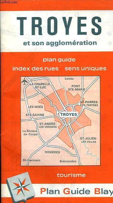 PLAN GUIDE BLAY DE TROYES ET SON AGGLOMERATION