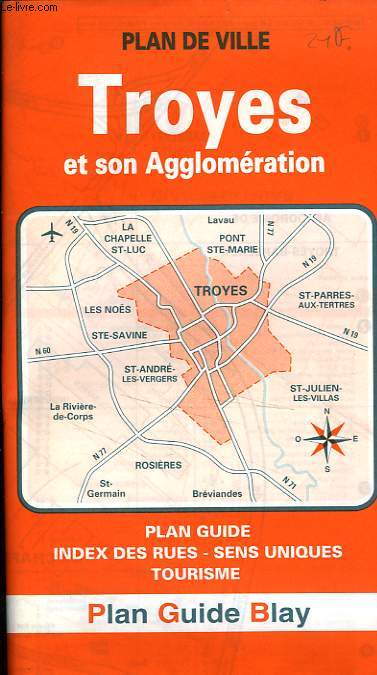 PLAN GUIDE BLAY DE TROYES ET SON AGGLOMERATION