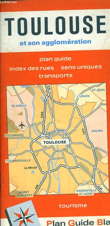 PLAN GUIDE DBLAY DE TOULOUSE ET SON AGGLOMERATION