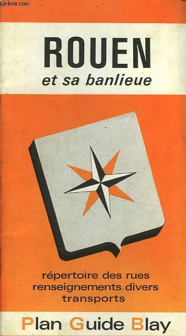 PLAN GUIDE BLAY DE ROUEN ET SA BANLIEUE