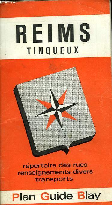 PLAN GUIDE BLAY DE REIMS TINQUEUX