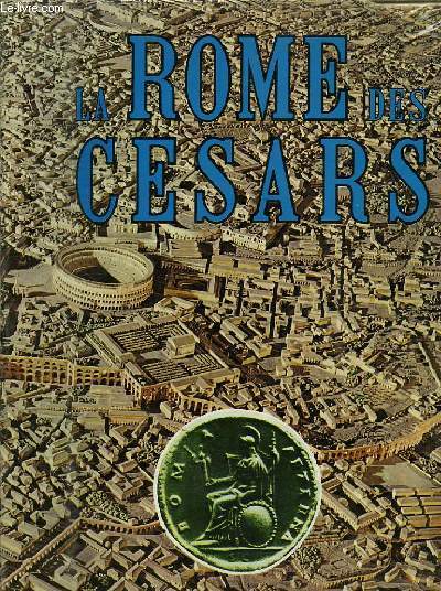 LA ROME DES CESARS