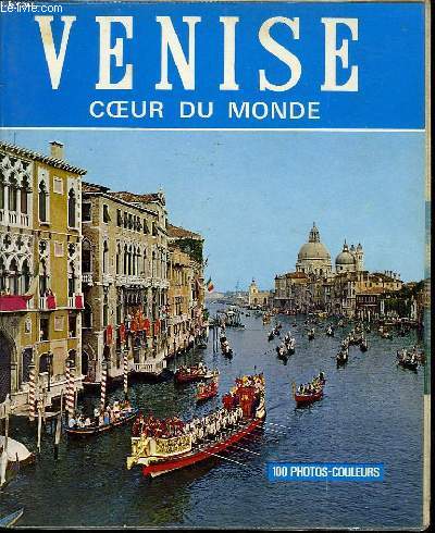 VENISE COEUR DU MONDE