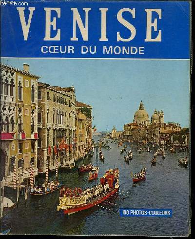 VENISE COEUR DU MONDE