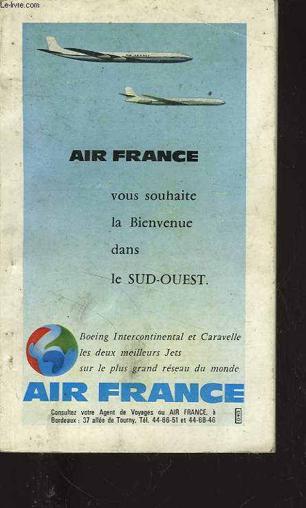 AIR FRANCE VOUS SOUHAITE LA BIENVENUE DANS LE SUD OUEST