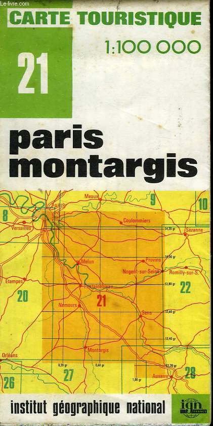 IGN, CARTE TOURISTIQUE 1:100 000, n21, PARIS MONTARGIS