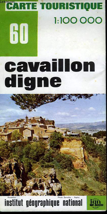 IGN, CARTE TOURISTIQUE 1:100 000, n60, CAVAILLON DIGNE