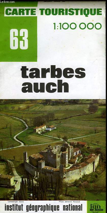 IGN, CARTE TOURISTIQUE 1:100 000, n63, TARBES AUCH