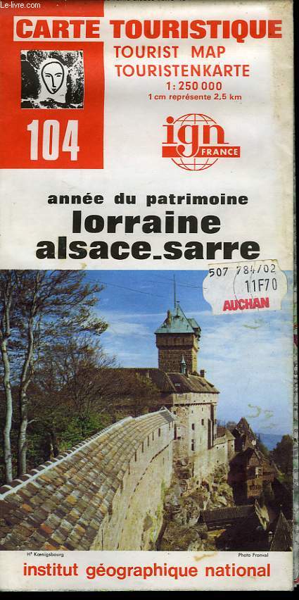 IGN, CARTE TOURISTIQUE 1:250000, n104, LORRAINE ALSACE-SARRE