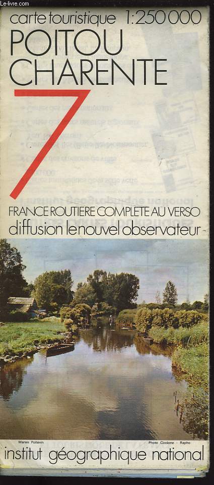 IGN, CARTE TOURISTIQUE 1:250000, n7, POITOU CHARENTE