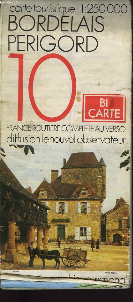 IGN, CARTE TOURRISTIQUE 1:250000, n10, BORDELAIS PERIGORD