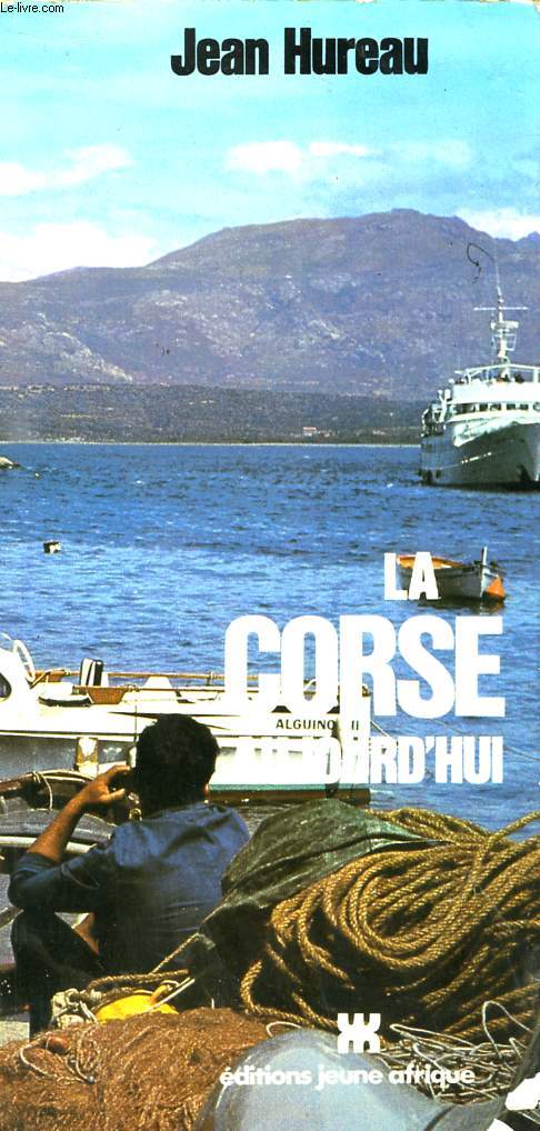 LA CORSE AUJOURD'HUI