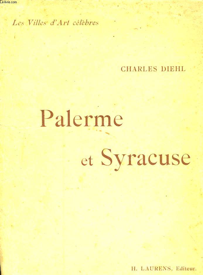 LES VILLES D'ART CELEBRES - PALERME ET SYRACUSE