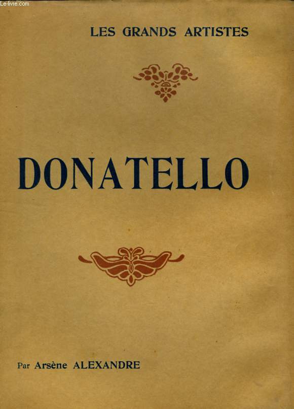 DONATELLO - LES GRANDS ARTISTES