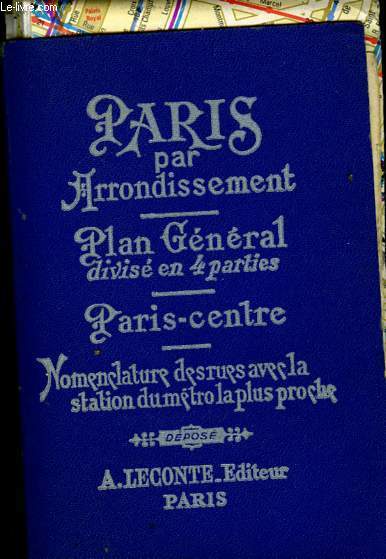 PARIS PAR ARRONDISSEMENT. PLAN GENERAL DIVISE EN 4 PARTIES. PARIS CENTRE