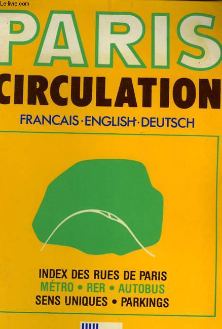 PARIS CIRCULATION - FRANCAIS - ENGLISH - DEUTSCH