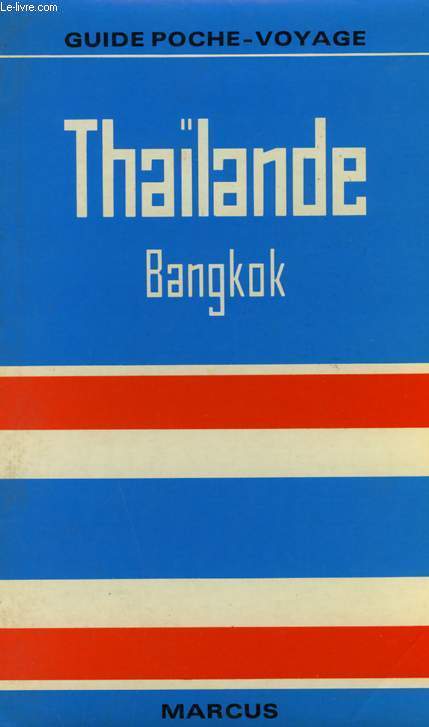 GUIDE MARCUS N23 - THALANDE-BANGKOK