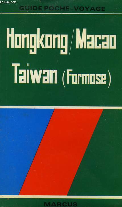 GUIDE MARCUS N°30 - HONGKONG/MACAO/TAÏWAN (FORMOSE)
