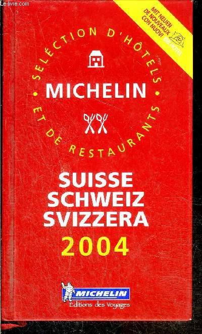 GUIDES ROUGE MICHELIN Suisse - Htels et restaurants