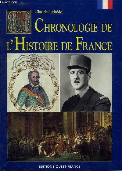 CHRONOLOGIE DE L'HISTOIRE DE FRANCE