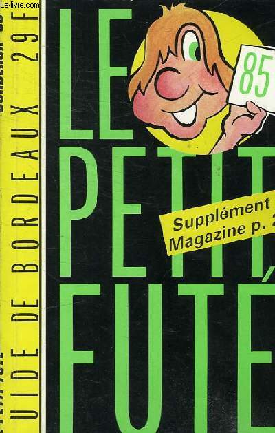 LE PETIT FUTE - BORDEAUX 85