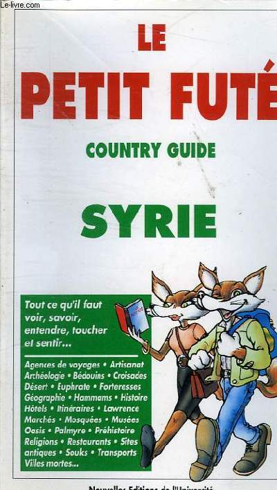LE PETIT FUTE - COUNTRY GUIDE SYRIE