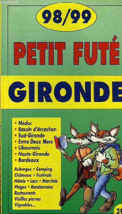 LE PETIT FUTE - GUIDE WEEK END GIRONDE