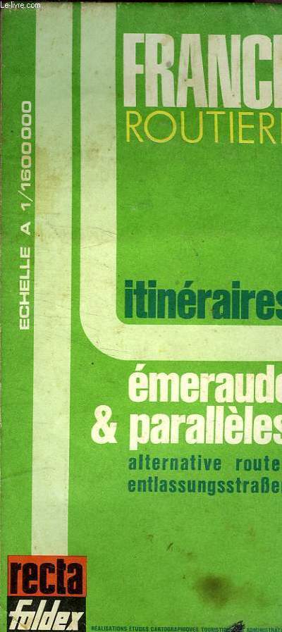 FRANCE ROUTIERE - ITINERAIRES - EMERAUDE & PARALLELES