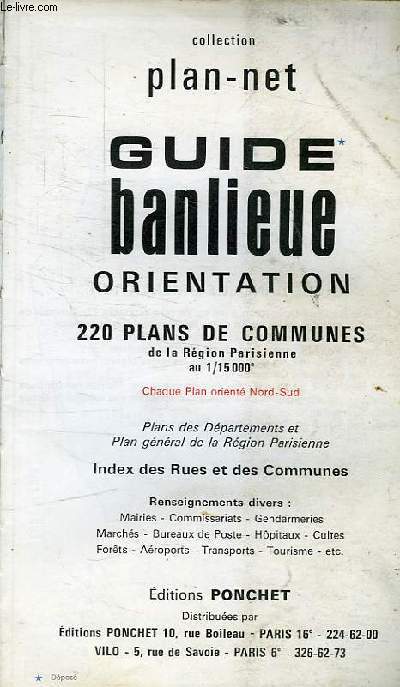 GUIDE BANLIEUE ORIENTATION 220 PLANS DE COMMUNES DE LA REGION PARISIENNE AVEC INDEX DES RUES PLANS AU 15000E ORIENTES NORD SUD