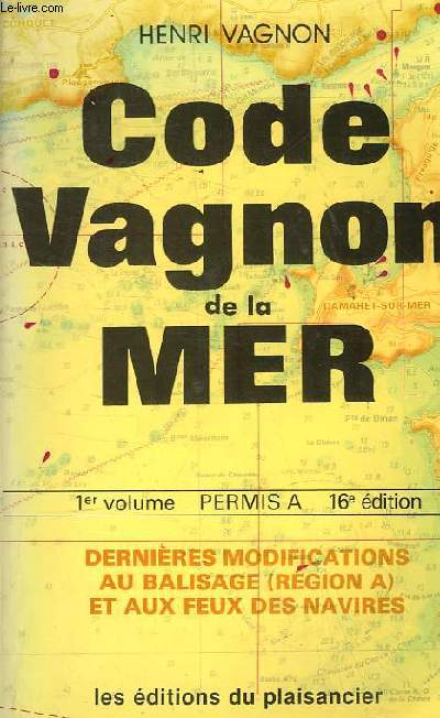 CODE VAGNON DE LA MER - 1ER VOLUME - PERMIS A - 16E EDITION