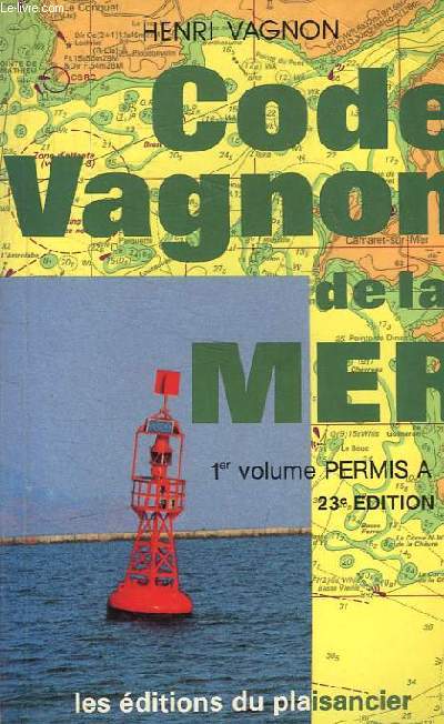 CODE VAGNON DE LA MER - 1ER VOLUME - PERMIS A - 23E EDITION