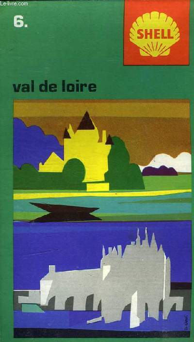 VAL DE LOIRE. CARTOGUIDE SHELL BERRE N6