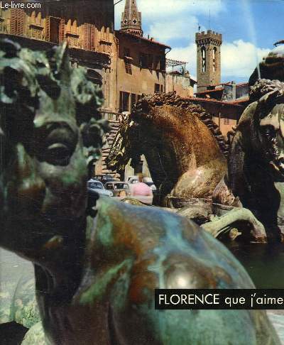 FLORENCE QUE J'AIME...